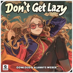 Don't Get Lazy (Extended Mix)