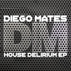 House Delirium EP