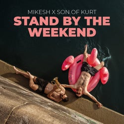 Stand by the Weekend