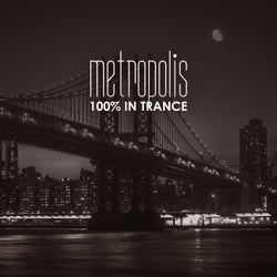 Metropolis: 100%% in Trance