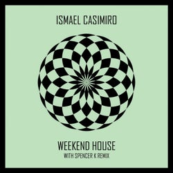 Weekend House (Spencer K Remix)