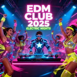EDM Club 2025 Electric Nights