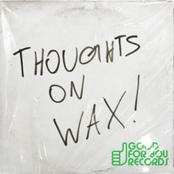Thoughts On Wax!