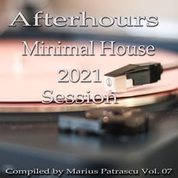 Afterhours Minimal House 2021 Session Vol. 07
