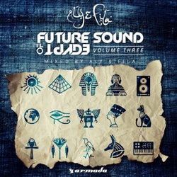 Future Sound Of Egypt, Vol. 3 - Mixed by Aly & Fila