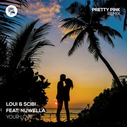 Your Love (Pretty Pink Extended Remix)