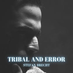 Tribal and Error
