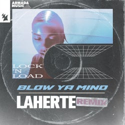 Blow Ya Mind - Laherte Remix
