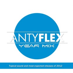 ANTY FLEX - BEST TUNES OF 2012