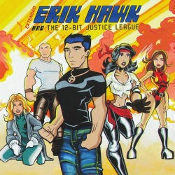 Erik Hawk & The 12-Bit Justice League (Extended)