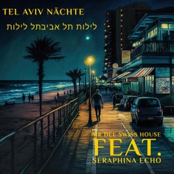 לילות תל אביב Tel Aviv Nächte