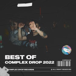 Best of Complex Drop Records 2022
