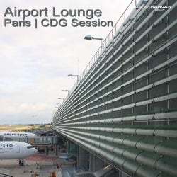 Airport Lounge Paris / CDG Session