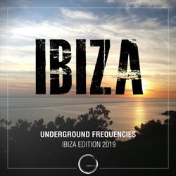 Underground Frequencies: Ibiza Edition 2019