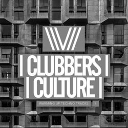 Clubbers Culture: Warming Up Techno Tracks 1