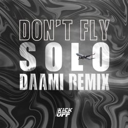 Don't Fly Solo (Daami Remix)