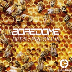 Bees / Precious