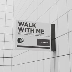 Walk With Me
