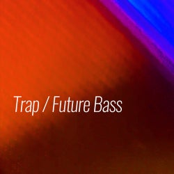 Peak Hour Tracks: Trap / Future Bass