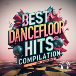 Best Dancefloor Hits Compilation