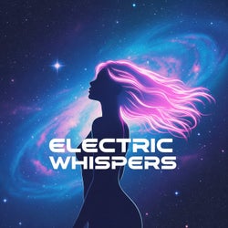 Electric Whispers