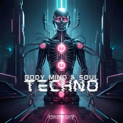 Body, Mind and Soul, Techno