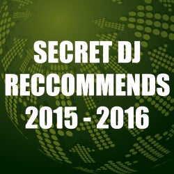 Secret DJ Recommends 2015 - 2016