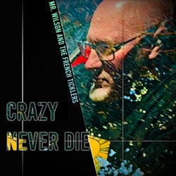 Crazy Never Die