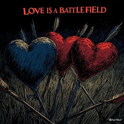 Love is a Battlefield