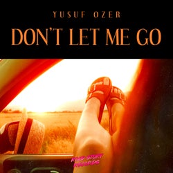 Don't Let Me Go