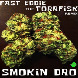 Smokin Dro - Torrfisk Remix