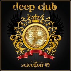 Deep Club (Selection #5)