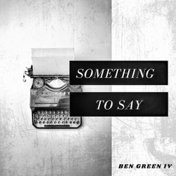 Something to Say