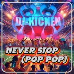 Never Stop (Pop Pop)