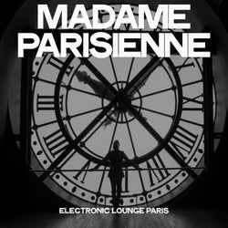 Madame parisienne (Electronic Lounge Paris)