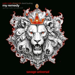 My Remedy (George Calle Savage Edit)