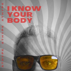 I Know Your Body