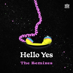 Hello Yes (The Remixes)