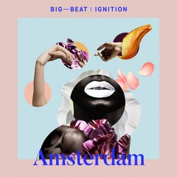 Big Beat Ignition: Amsterdam