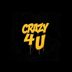 Crazy 4 U