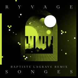 Songes (Baptiste Lagrave Remix)
