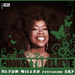 Choose to Believe (feat. Sky Covington)