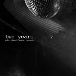Two Years Schalldruck Music Records