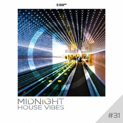 Midnight House Vibes - Volume 31