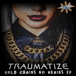 Gold Chains No Brains