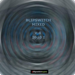 Blipswitch Mixed v.4 (2010 Part I)