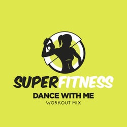 Dance With Me (Workout Mix)