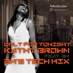 Kathy Brown - Only For Tonight (BM's Tech Mix)