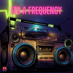 It's A Frequency (feat. Lyonz)