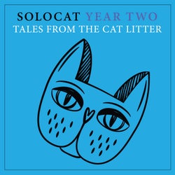 SOLOCAT Year Two - Tales From The Cat Litter